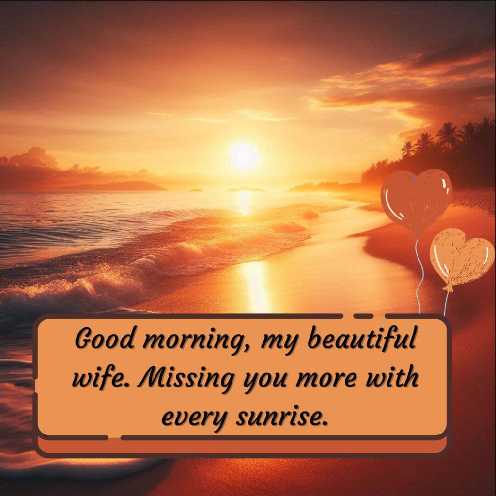 heartfelt good morning message for wife