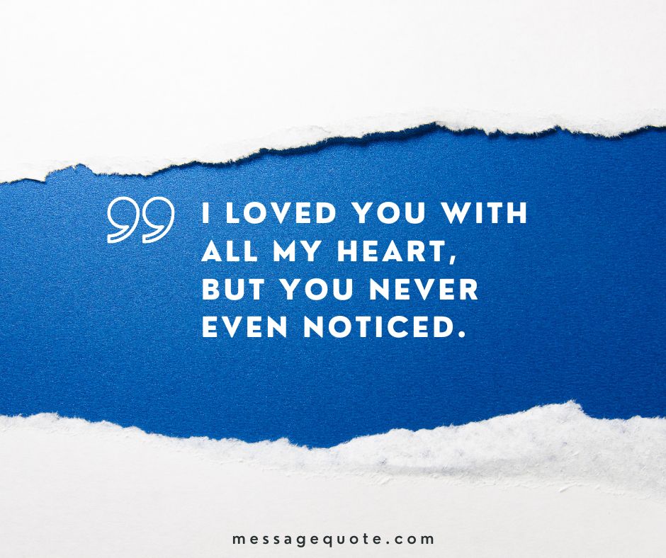 Loving someone who doesnt love you back quotes short